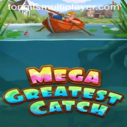 MegaGreatestCatch: Dive into the Exciting World of Tongits Multiplayer