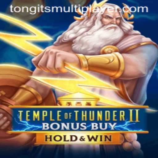 Temple of Thunder II Bonus Buy and Tongits Multiplayer: An Immersive Gaming Experience